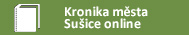 Kronika m�sta Su�ice - online (nov� okno)